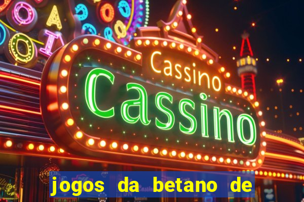 jogos da betano de 10 centavos